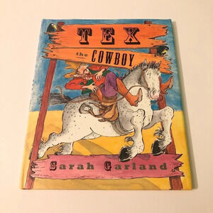 Vtg 1995 Tex  the Cowboy Hardcover By Sarah Garland